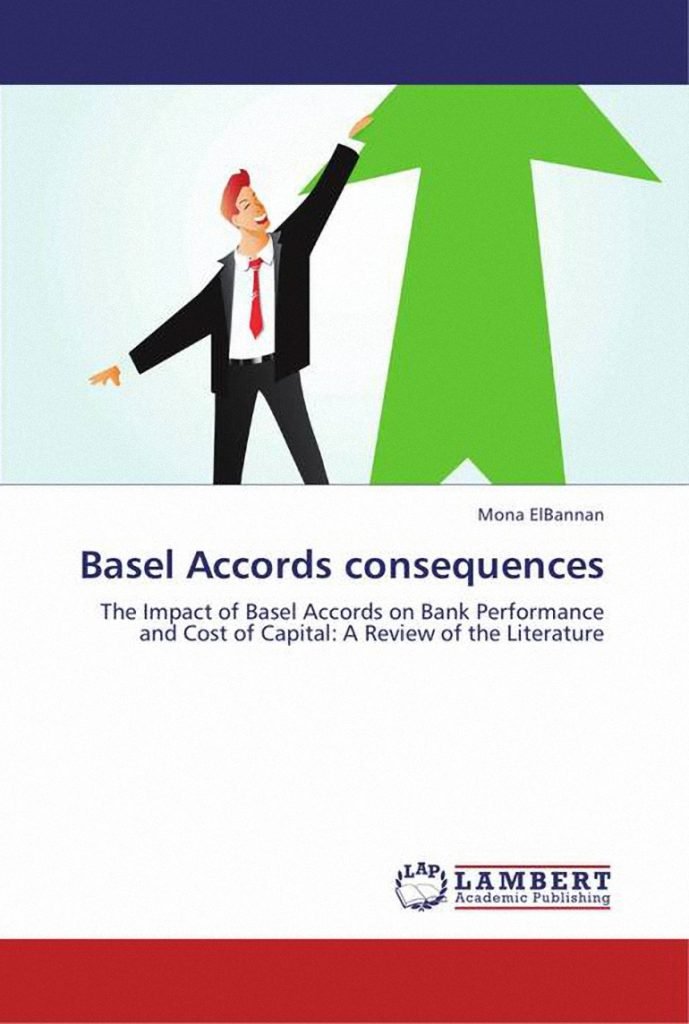 Basel Accords Consequences, Mona Elbannan