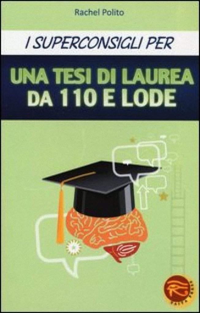 Una Tesi Di Laurea Da 110 E Lode